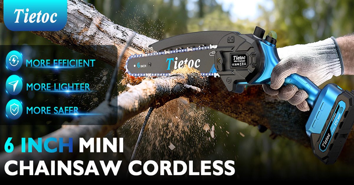 Tietoc 6-inch mini chainsaw cordless: more efficient, lighter, safer
